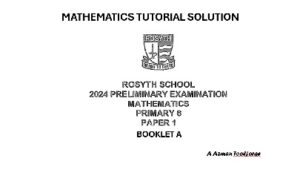 Pri 6 Mathematics Rosyth Prelim Exam 2024 Paper 1 Booklet A